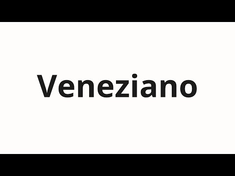 How to pronounce Veneziano