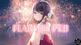 Nightcore - Fearless pt.II (lyrics) | Lost Sky