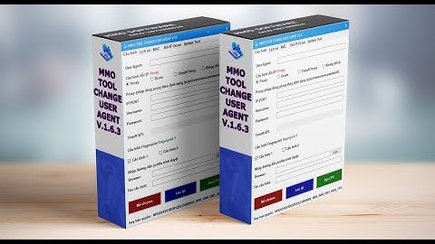 GIỚI THIỆU VÀ HƯỚNG DẪN SỬ DỤNG TOOL MMO CHANGE USER AGENT V1.6