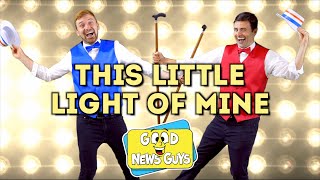 This Little Light of Mine 🔆 | Good News Guys! | Kids Sunday School Songs!