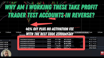 Working These Take Profit Trader Test Accounts In Reverse