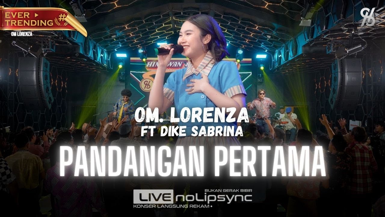 RASANYA TAKDIR TAK INGIN UNTUK BERPISAH - OM LORENZA X DIKE SABRINA | PANDANGAN PERTAMA | LIVE JADUL