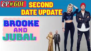 Brooke and Jubal Second Date Update | The most savage “Second Date Update” ever 💣 | Ep.601 Wealth