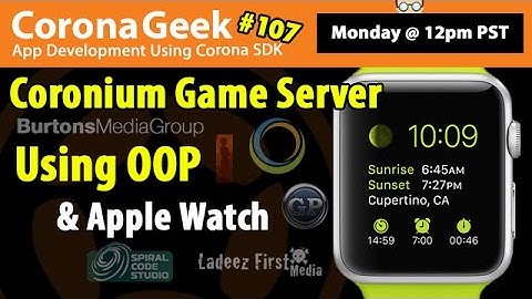 Corona Geek #107 – Using OOP With 30log and Building Multiplayer Games Using Coronium Game Server