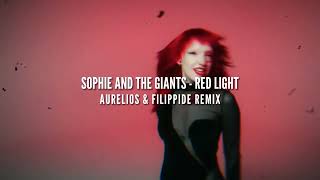 Sophie and the Giants - Red Light (Aurelios & Filippide Remix) | FREE DOWNLOAD