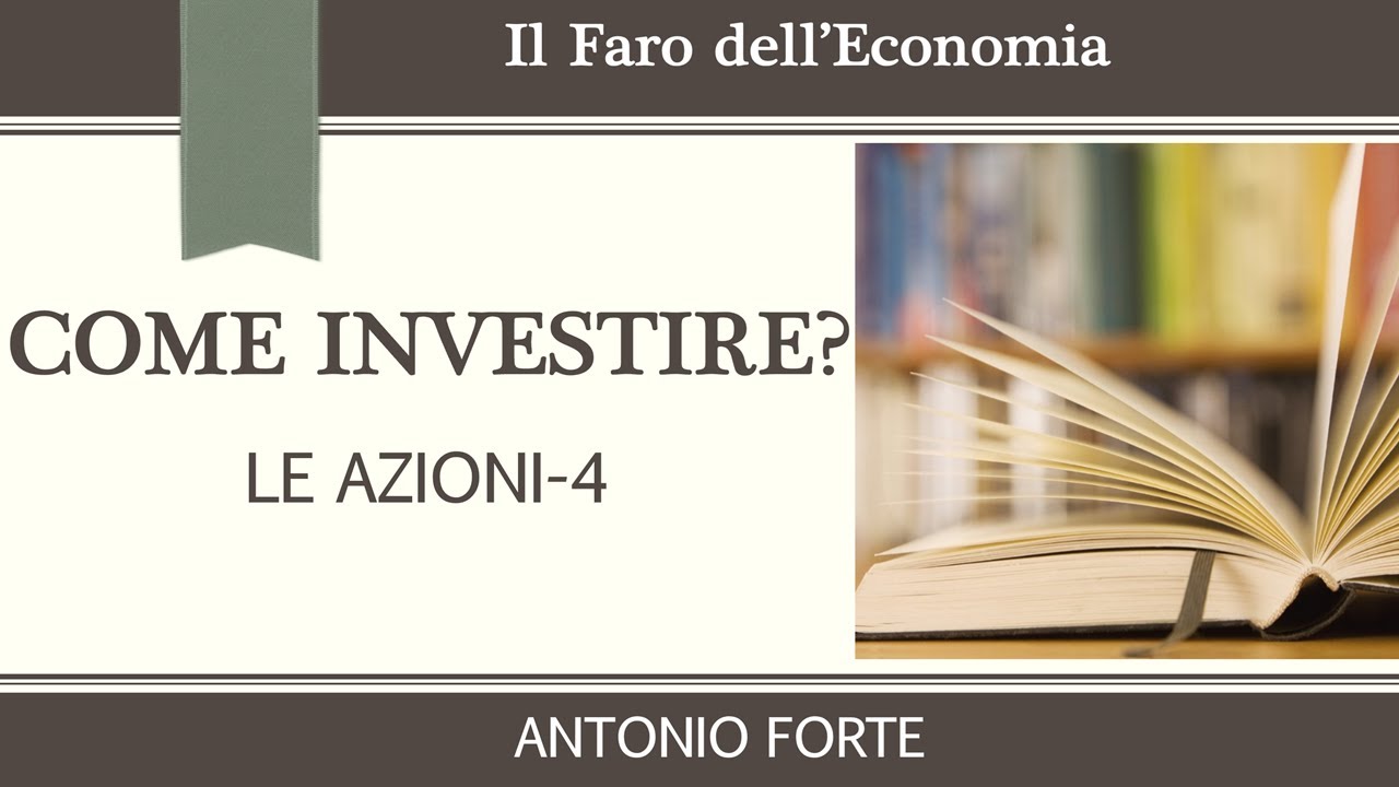 COME INVESTIRE? AZIONI 4 (analisi fondamentale-multipli-price earning)