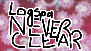 LOGSPA NEVER CLEAR (SHOWCASE)