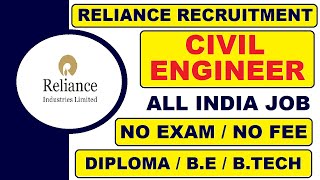 Reliance Industries Limited Recruitment for CE ME EE | Latest All India Job Updates