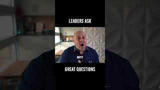 Leaders Ask Thoughtful Questions