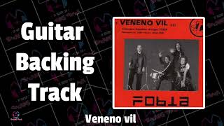 Veneno vil (Con voz) | Fobia | Guitar Backing Track | Pista sin guitarra