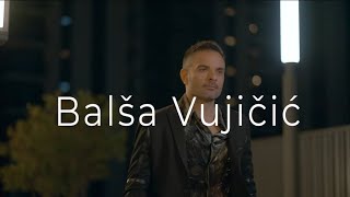 Balša Vujičić - Ilegalno - (Official Video 2022)