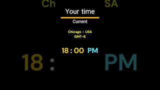 GMT-6｜18:00 PM｜CHICAGO