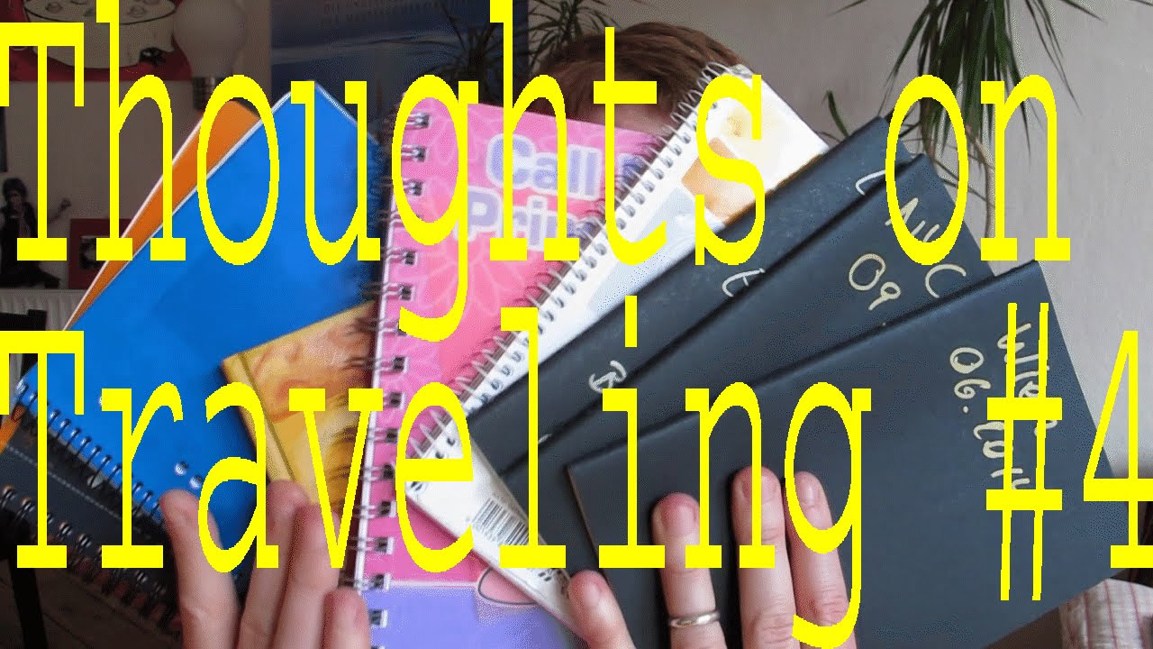 Thoughts on Traveling #4