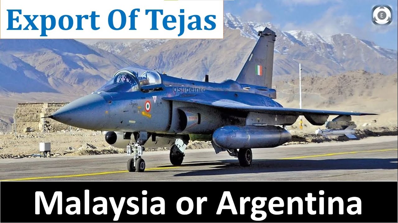 Export Of Tejas To Malaysia or Argentina