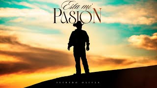 Alfredo Olivas - New Album ‼️ This Is My Passion 🤠