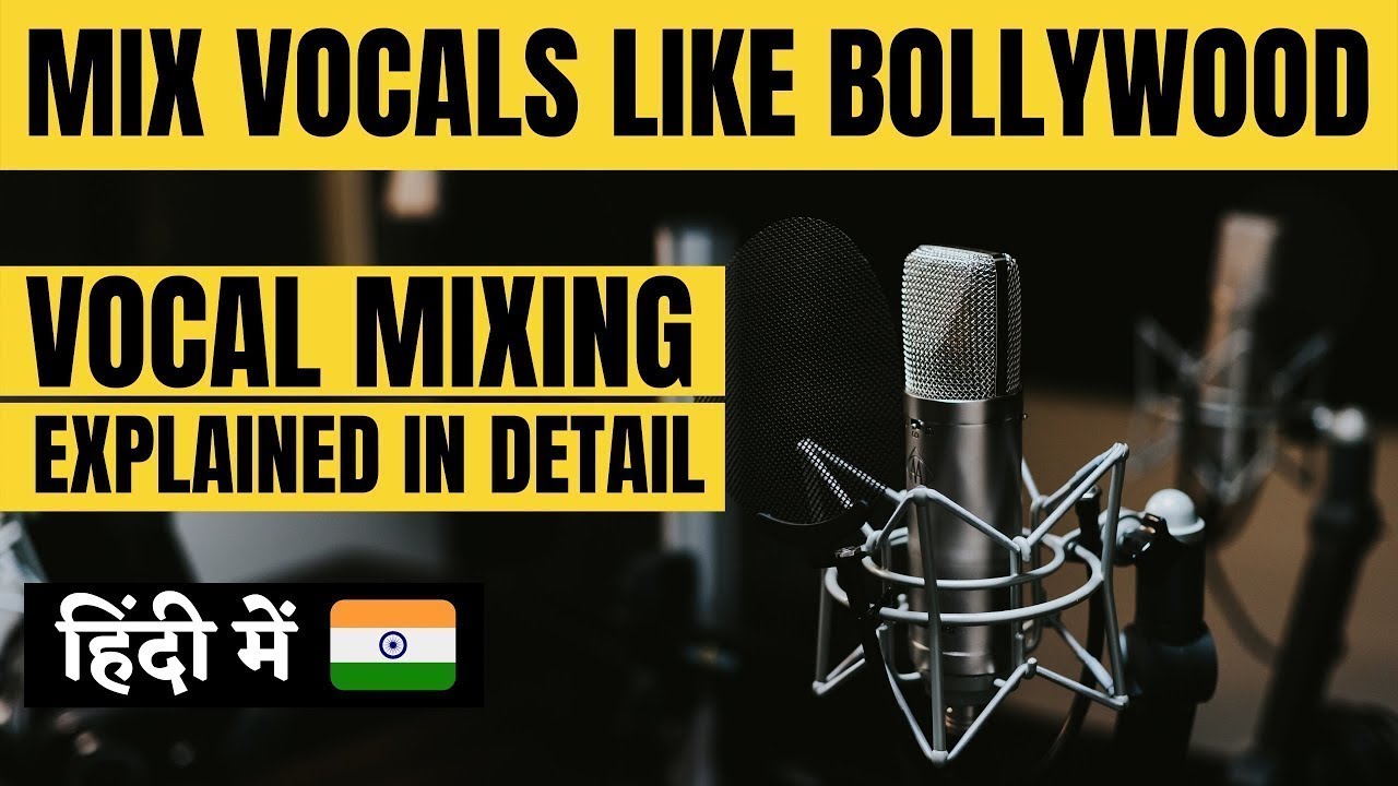 How to Mix Vocals Advance Vocal Mixing Step By Step Hindi YouTube