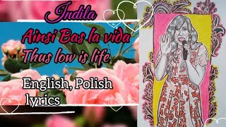 indila - Ainsi bas la vida (English, Polish lyrics)