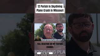 12 Perish In Skydiving Plane Crash In Missouri