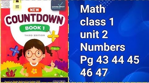countdown book 1 third edition pg 43 44 45 46 47 unit number/class 1 math chapter 2 pg 43 to 47