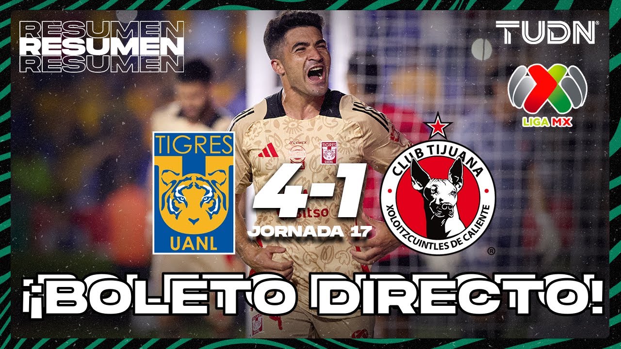 Resumen y goles  Tigres 4 1 Tijuana  CL2024   Liga Mx J17  TUDN