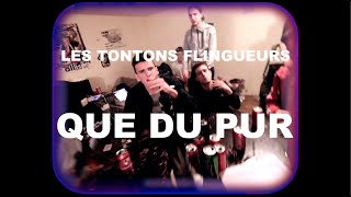 Video-Miniaturansicht von „Les Tontons Flingueurs - Que du Pur“