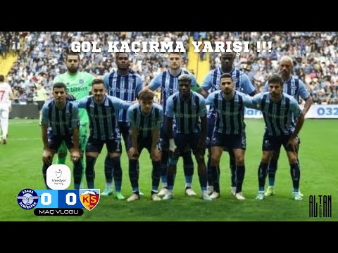 DÜNYALARI KAÇIRDIK! |Adana Demirspor - Kayserispor Maç Vlogu