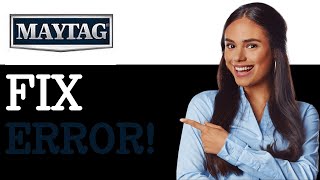 Maytag Washer F6 E1 Error Code (2025)