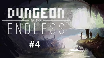 Dungeon of the Endless #4: Once More