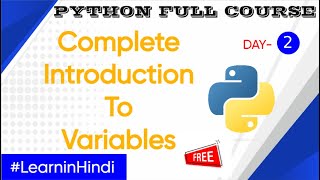 Day -2 Variables in python | Full case study.
