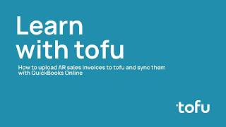 How to sync AR sales invoices between tofu and QuickBooks Online