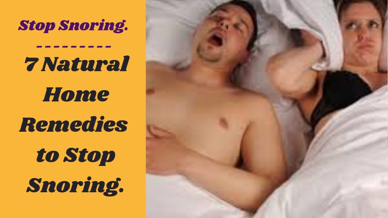 Home Remedies for Snoring - 7 Natural Home Remedies to Stop Snoring