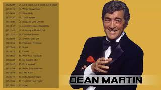 Dean Martin Greatest Hits Full Album 2017   Best Classic Soul Music Of Dean Martin