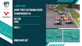 BARC Avon Tyres Caterham Seven Championship UK | Oulton Park | 1 April | Race 1