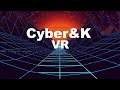 Cyberk prsentation de la chaine  ralit virtuelle en coop  vs et solo fr  cyber et k coop 