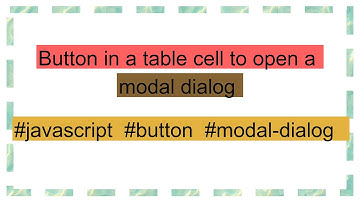Button in a table cell to open a modal dialog