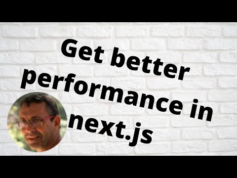 Get better performance in next.js