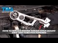 How to Replace Engine Torque Strut Mount 2005-2007 Ford Five Hundred