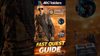 2 - Arc Raiders Quest Encyclopedia: A First Foothold FAST Guide ⚡🔥 #gonnerxgaming #gaming