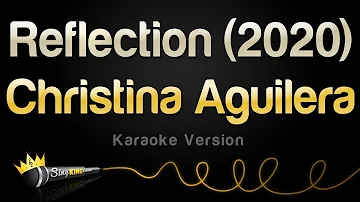Christina Aguilera - Reflection (2020) (Karaoke Version)