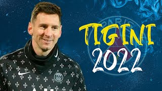 Lionel Messi • Tigini - Kikimoteleba • Skills & Goals 2021/22 | HD