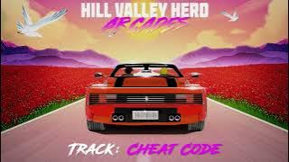 Hill Valley Hero - Cheat Code | Synthwave / Retrowave