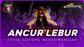 DJ BANTENGAN ANCUR LEBUR‼️JINGGLE LEMBU SURO MALANGSUKO || STYLE DRUM GAYENG ‼️ BY JK MUSIC