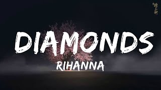 Rihanna - Diamonds (Lyrics)