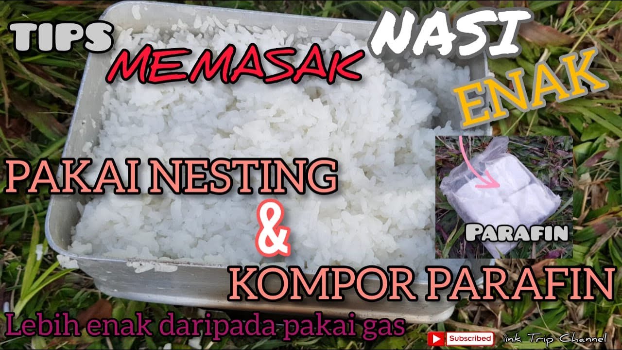 Memasak Nasi Pakai Nesting & Kompor Parafin Tips Tutorial YouTube