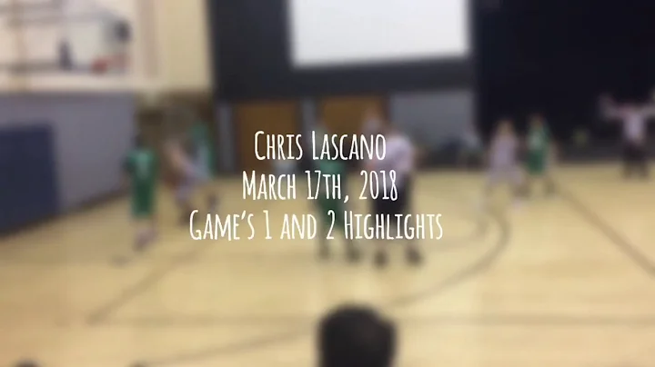 Chris Lascano 3/17/18 Highlights