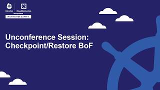 Famous Unconference Session: Checkpoint/Restore BoF Profile