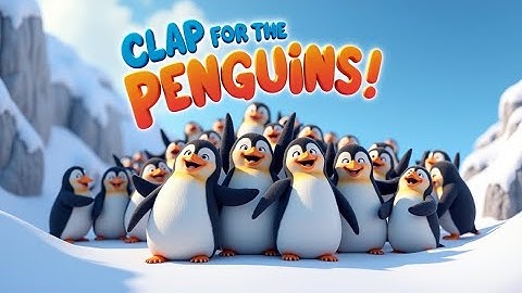 Clap for the Penguins 🐧 | Kids’ Music Video | Fun Penguin Dance Rhyme