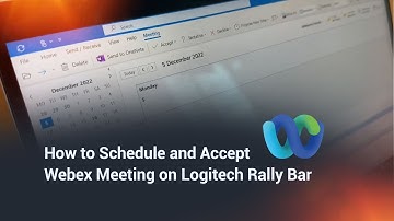 How to Schedule and Accept Webex Meeting on Logitech Rally Bar
