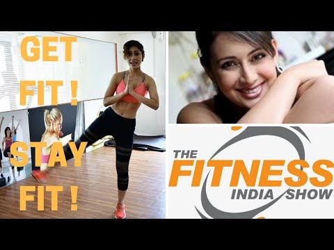 GET FIT & STAY FIT with the FITNESS INDIA SHOW