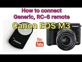 How to connect RC-6 IR remote to CANON EOS M3 (also a 3rd party generic copy).